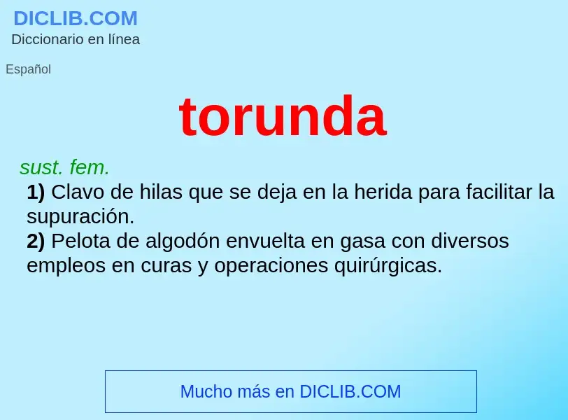 ¿Qué es torunda? - significado y definición