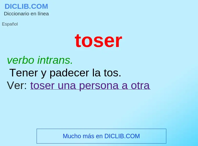 What is toser - meaning and definition