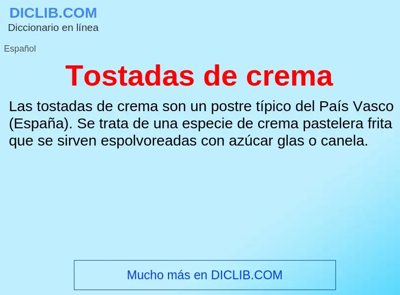 Was ist Tostadas de crema - Definition