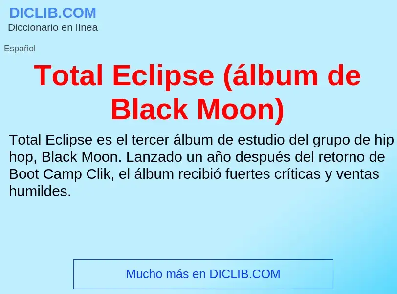 What is Total Eclipse (álbum de Black Moon) - meaning and definition