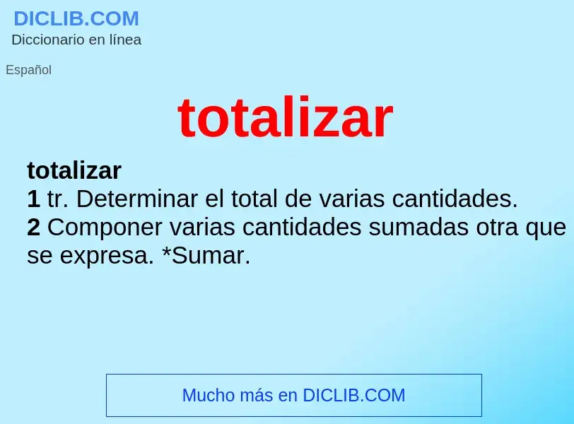 Wat is totalizar - definition