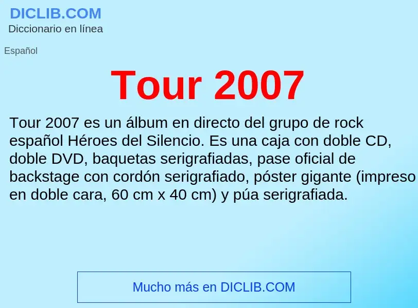 O que é Tour 2007 - definição, significado, conceito