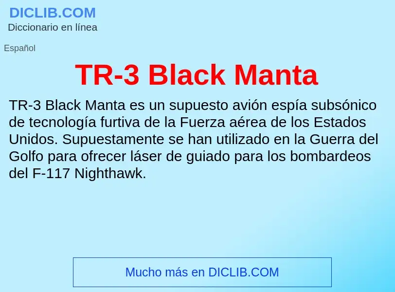 Qu'est-ce que TR-3 Black Manta - définition