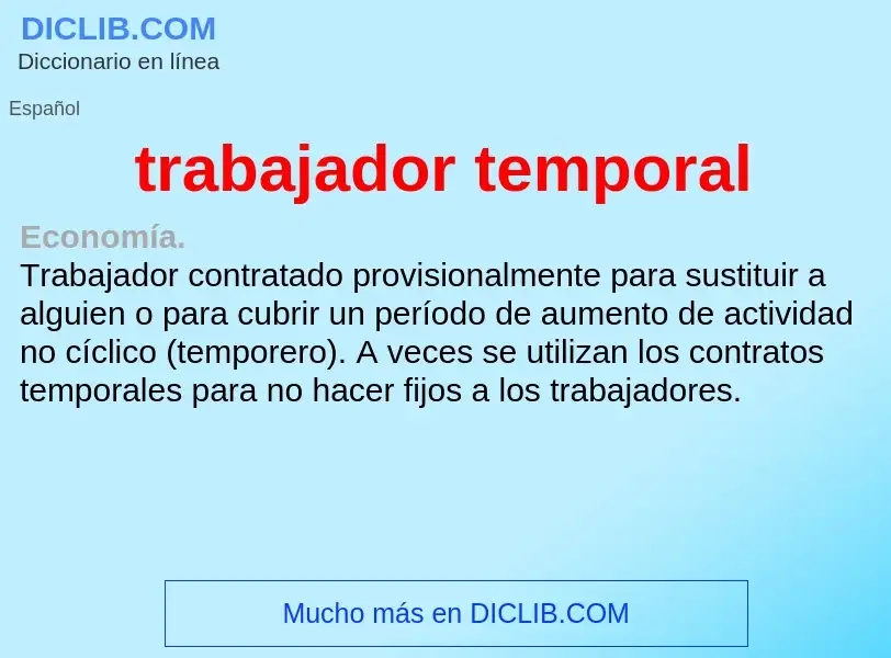 What is trabajador temporal - definition