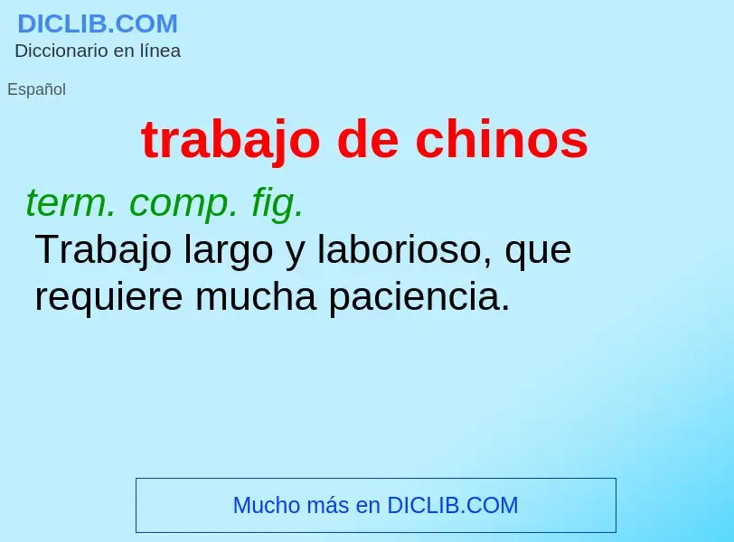 What is trabajo de chinos - definition