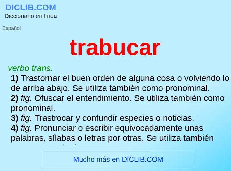 What is trabucar - meaning and definition