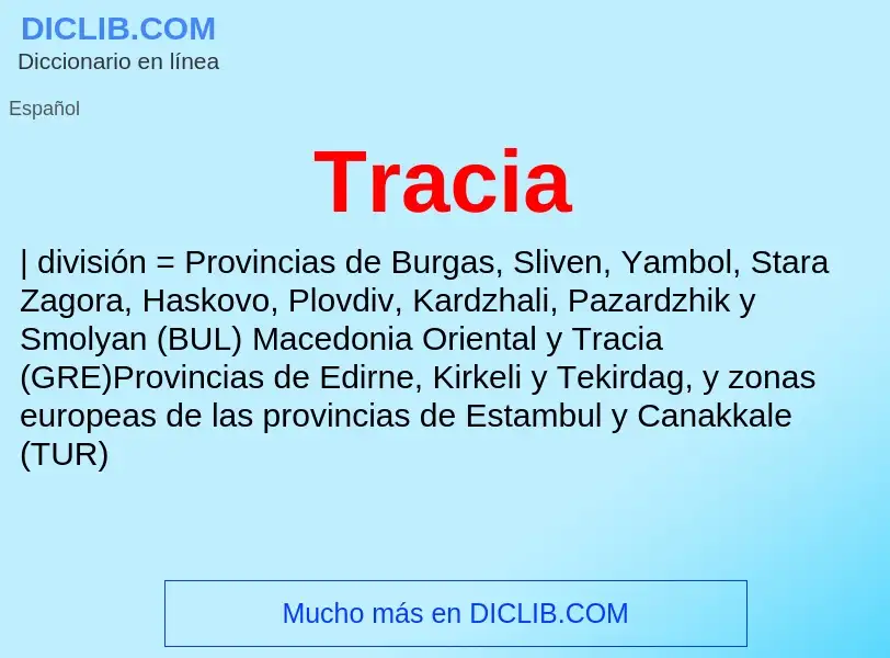 ¿Qué es Tracia? - significado y definición