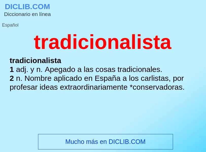 O que é tradicionalista - definição, significado, conceito