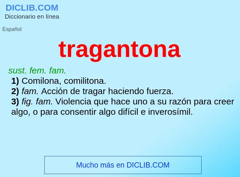 ¿Qué es tragantona? - significado y definición