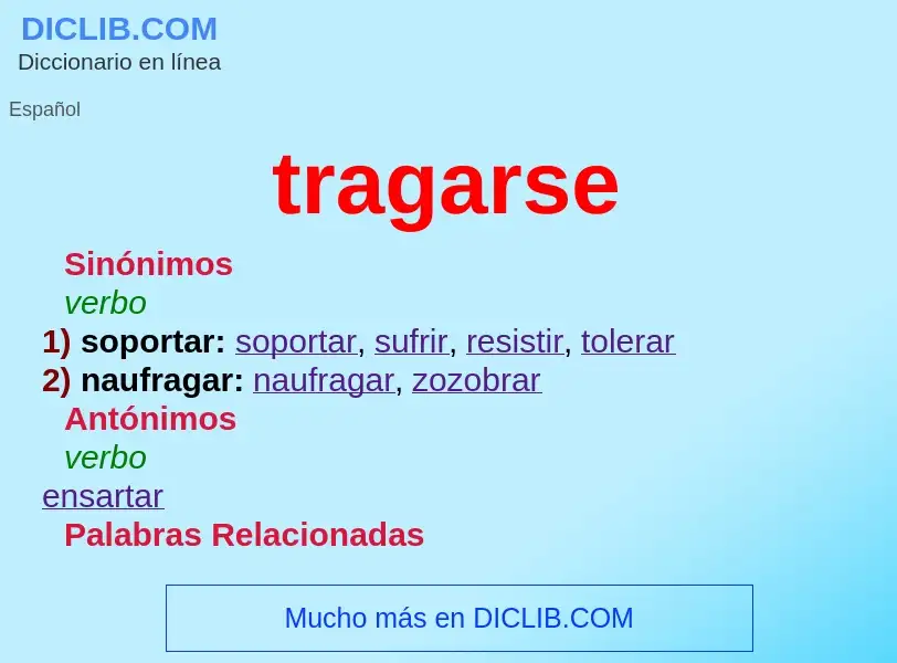 O que é tragarse - definição, significado, conceito