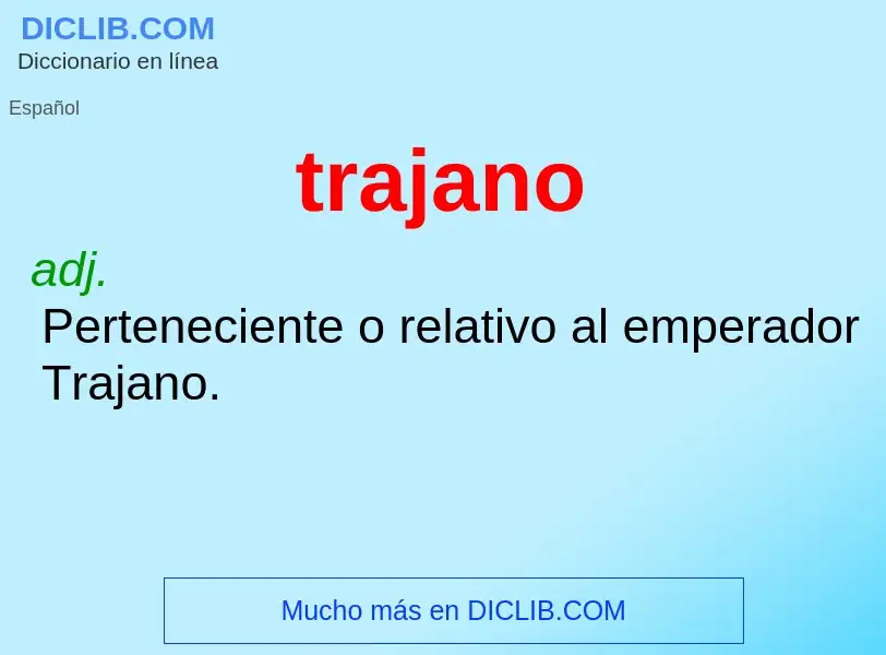 ¿Qué es trajano? - significado y definición