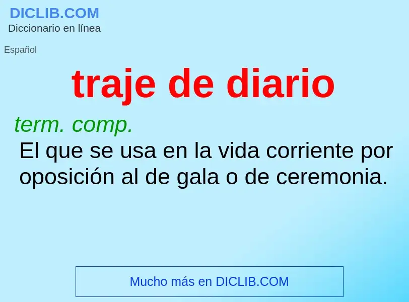 What is traje de diario - meaning and definition