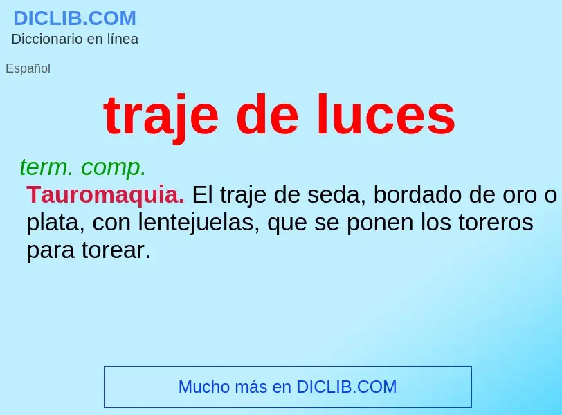 O que é traje de luces - definição, significado, conceito