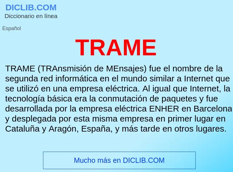 Wat is TRAME - definition