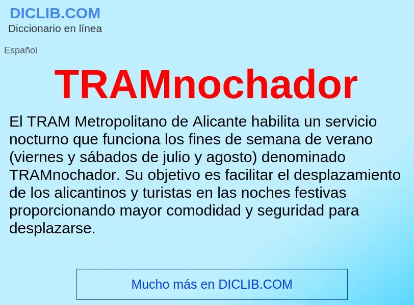 Wat is TRAMnochador - definition