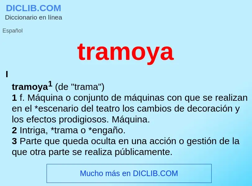 Wat is tramoya - definition