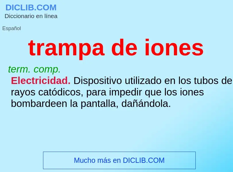 Wat is trampa de iones - definition