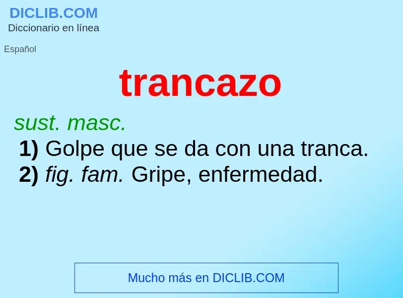 Was ist trancazo - Definition