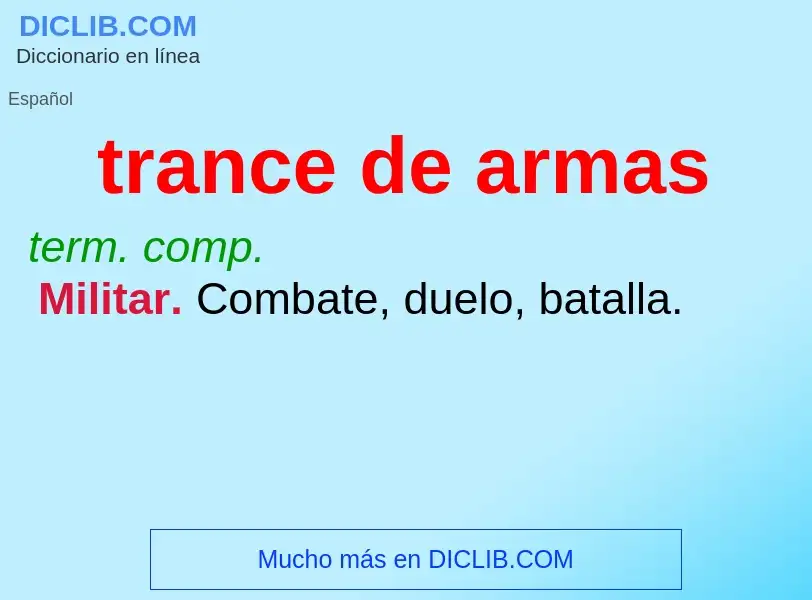 What is trance de armas - meaning and definition