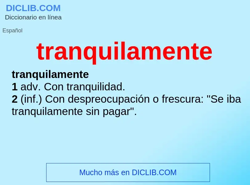 What is tranquilamente - definition