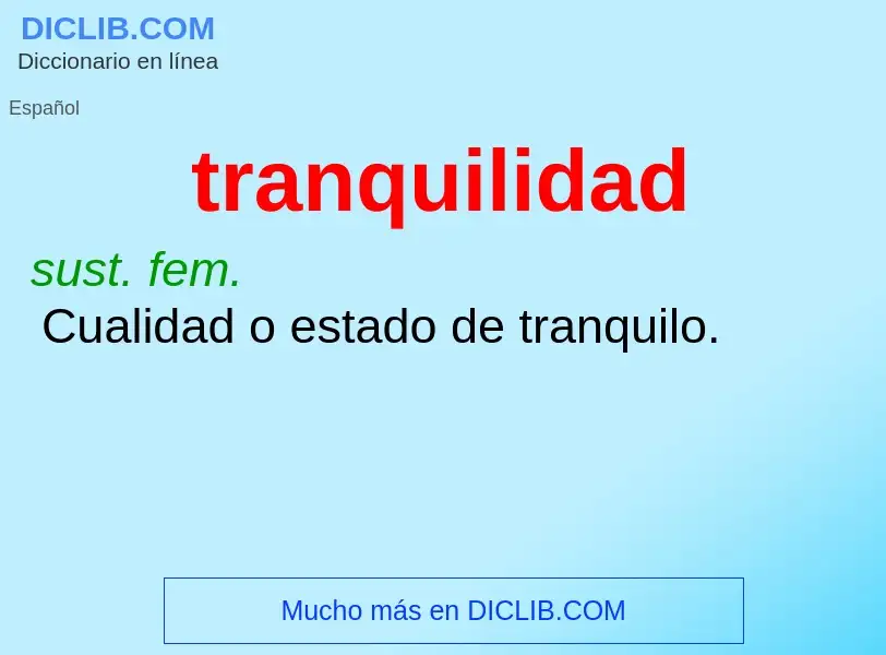 Wat is tranquilidad - definition