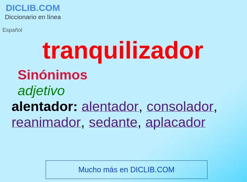 What is tranquilizador - meaning and definition