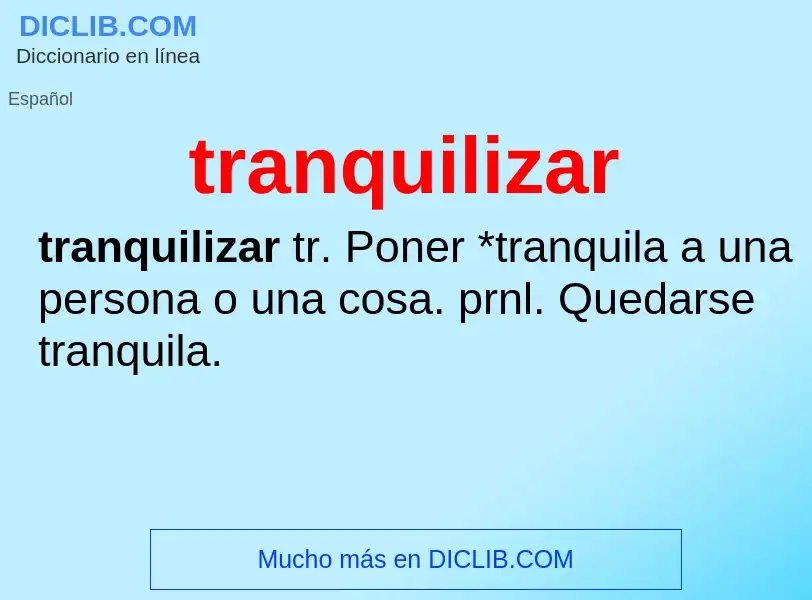 What is tranquilizar - definition