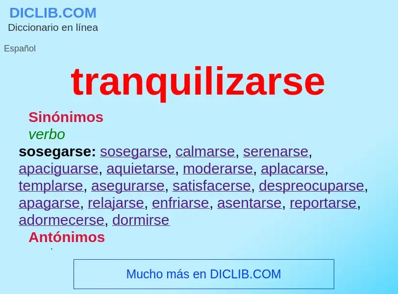 What is tranquilizarse - definition