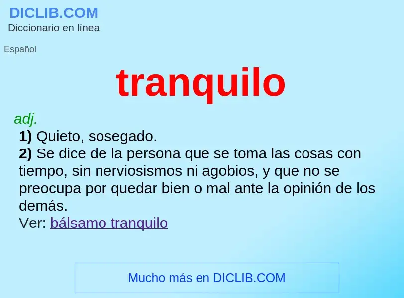 What is tranquilo - meaning and definition