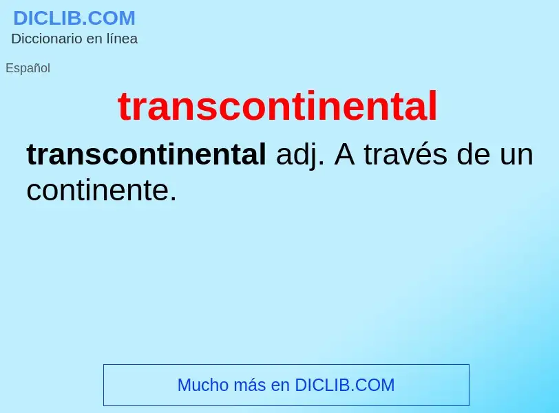 Что такое transcontinental - определение