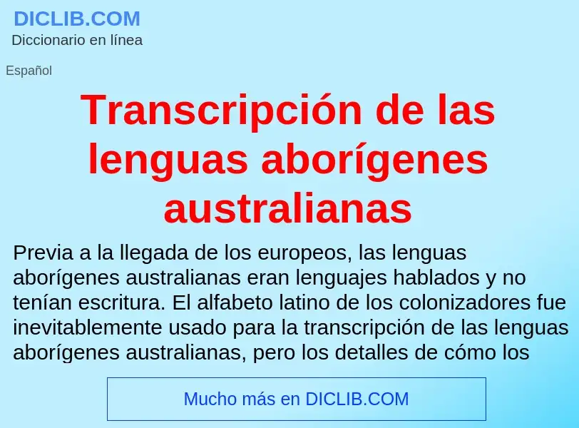 ¿Qué es Transcripción de las lenguas aborígenes australianas? - significado y definición