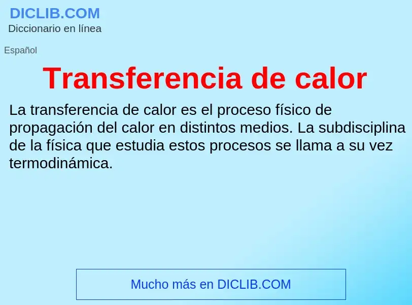 Wat is Transferencia de calor - definition