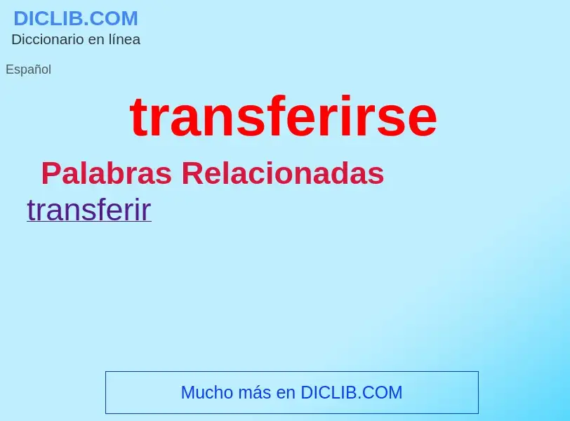 Wat is transferirse - definition