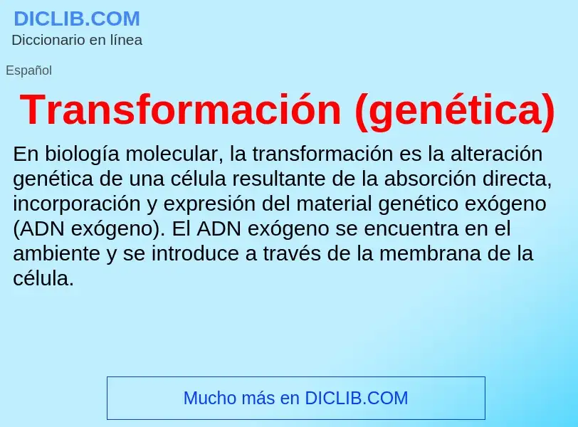 Что такое Transformación (genética) - определение