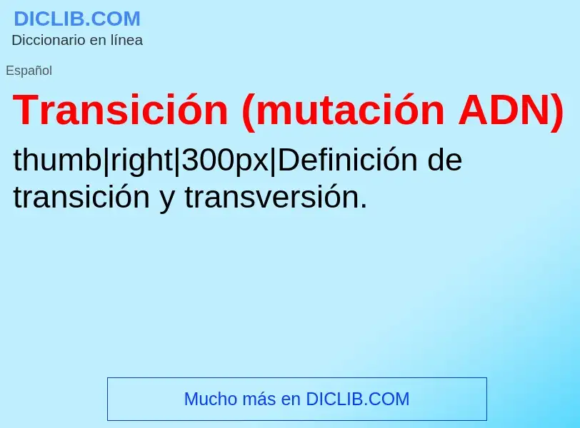 What is Transición (mutación ADN) - definition