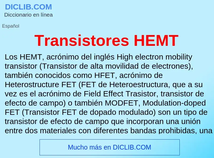 ¿Qué es Transistores HEMT? - significado y definición