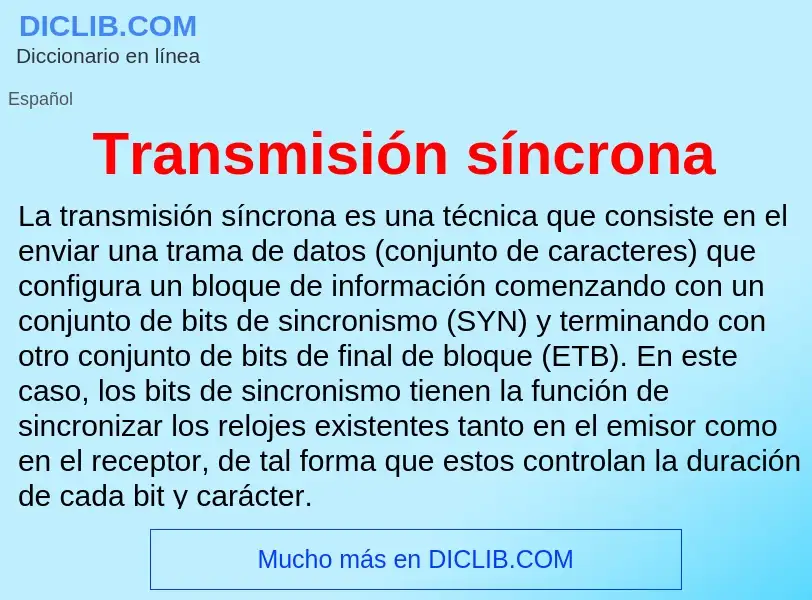 Wat is Transmisión síncrona - definition