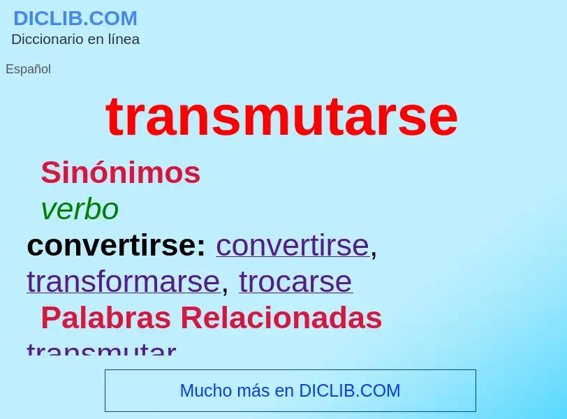 What is transmutarse - meaning and definition