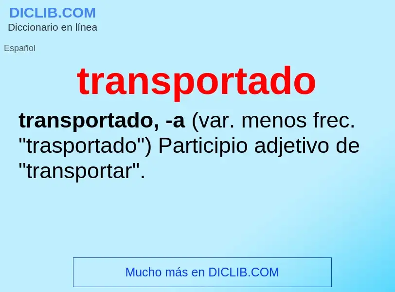 What is transportado - meaning and definition