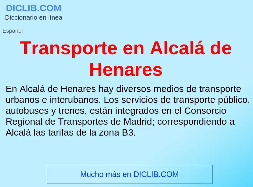 ¿Qué es Transporte en Alcalá de Henares? - significado y definición