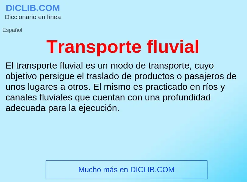 ¿Qué es Transporte fluvial? - significado y definición