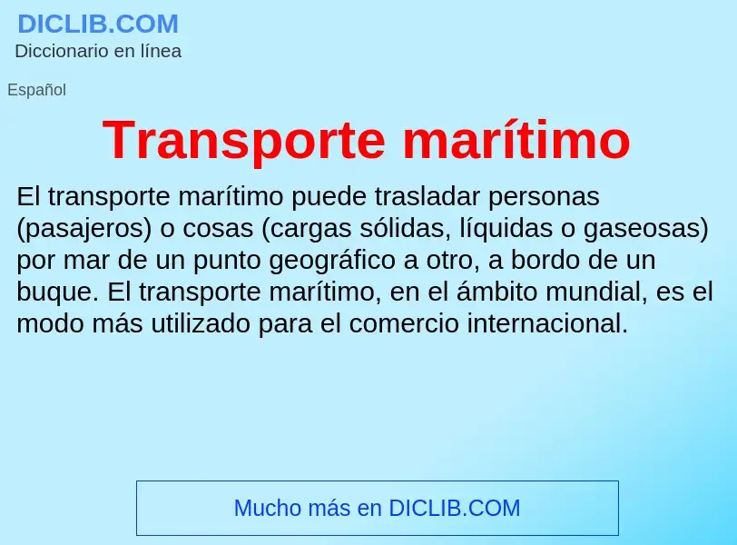 Che cos'è Transporte marítimo - definizione