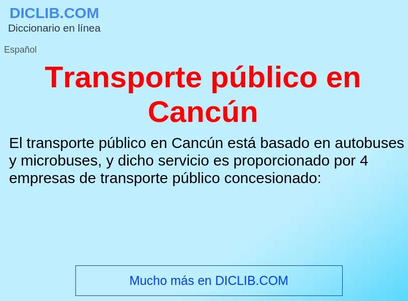 Τι είναι Transporte público en Cancún - ορισμός