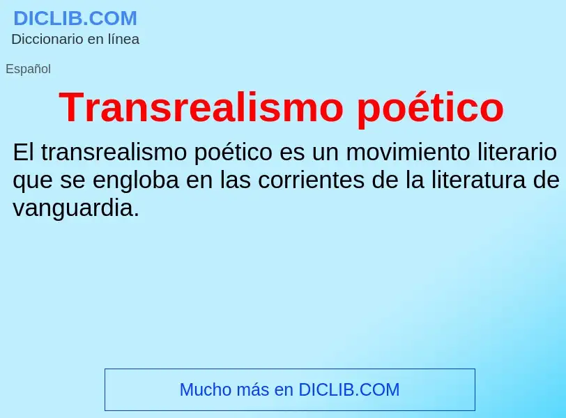 Что такое Transrealismo poético - определение