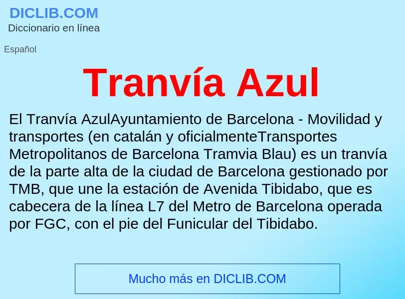 What is Tranvía Azul - meaning and definition