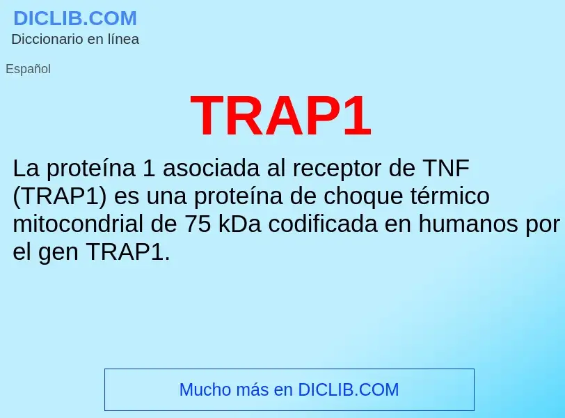 Wat is TRAP1 - definition