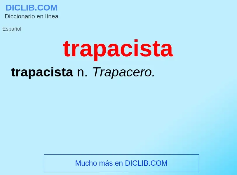 Что такое trapacista - определение