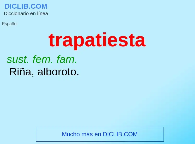 What is trapatiesta - definition