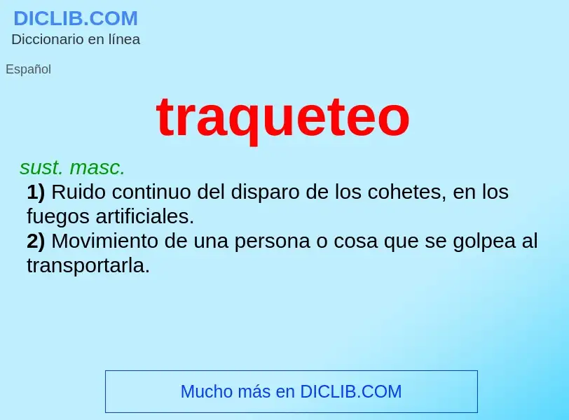 Wat is traqueteo - definition