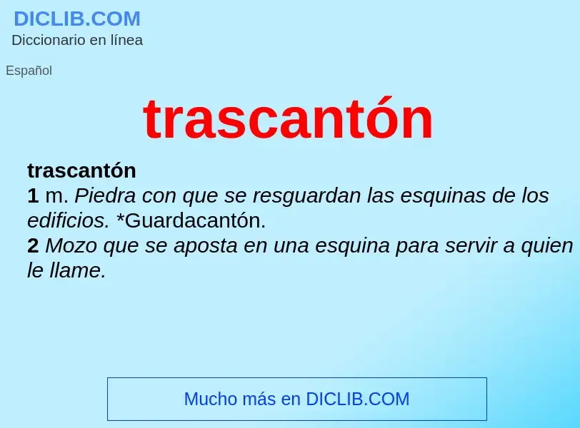 Что такое trascantón - определение